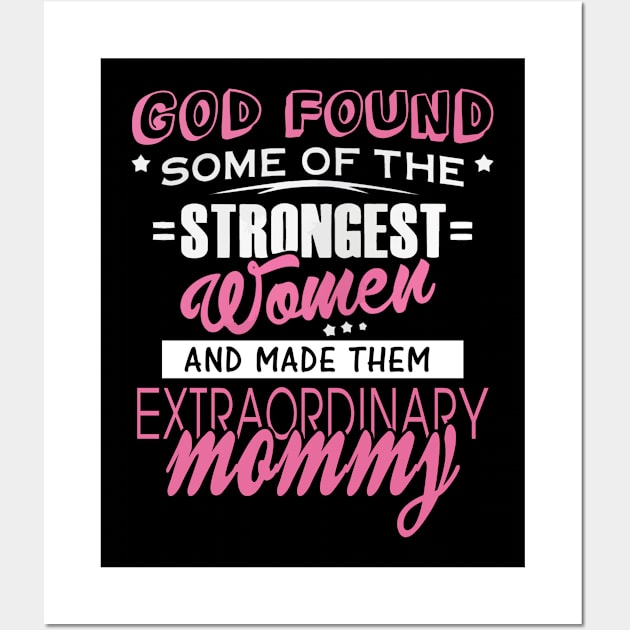 Mommy strongest women Wall Art by LiFilimon